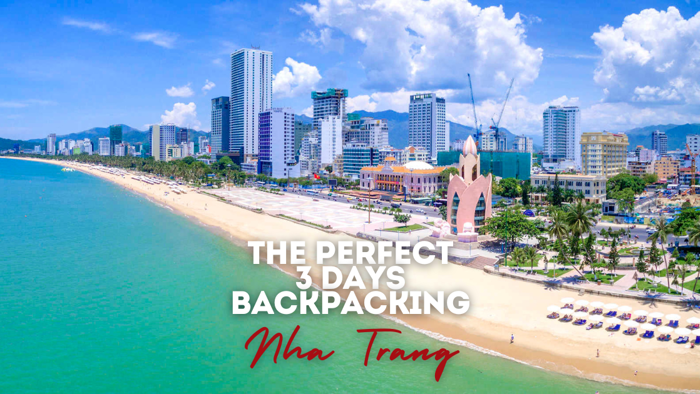 The Perfect 3 Days Backpacking Nha Trang: Sun, Sea, and City Vibes image